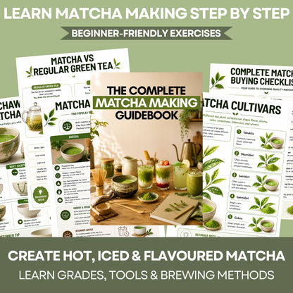 The Complete Matcha Making Guidebook